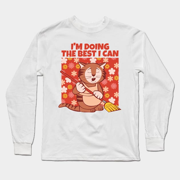 Doing the Best I Can Cat Long Sleeve T-Shirt by Sue Cervenka